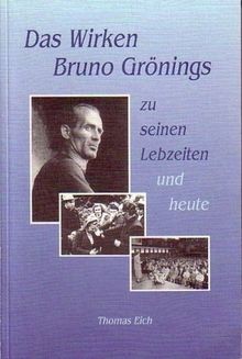 Das wirken bruno grönings - das,