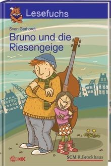 Bruno und die riesengeige von - die,