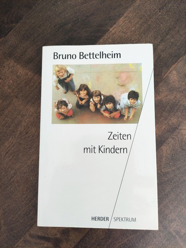 Bruno bettelheim zeiten mit - bruno,