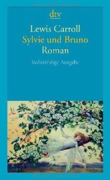 Sylvie und bruno roman - und, bruno: